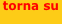 torna su